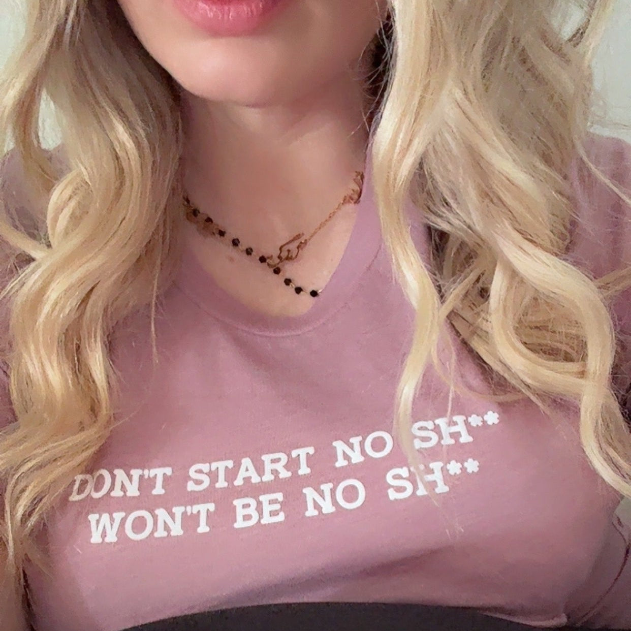 READY TO SHIP-Don't Start No Sh** Tee