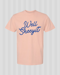 Well Sheeyit Comfort Color Tee