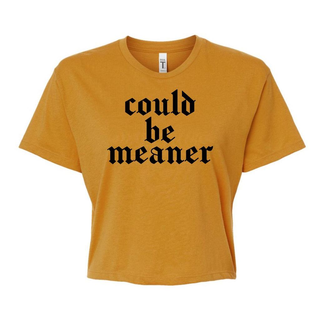 Could Be Meaner Crop Top- Antique Gold