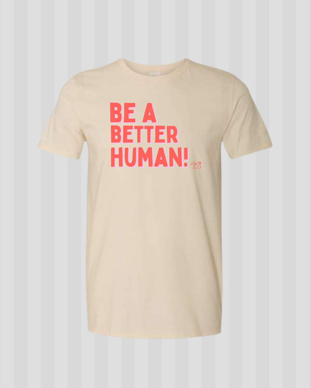 Be a Better Human Softstyle Tee