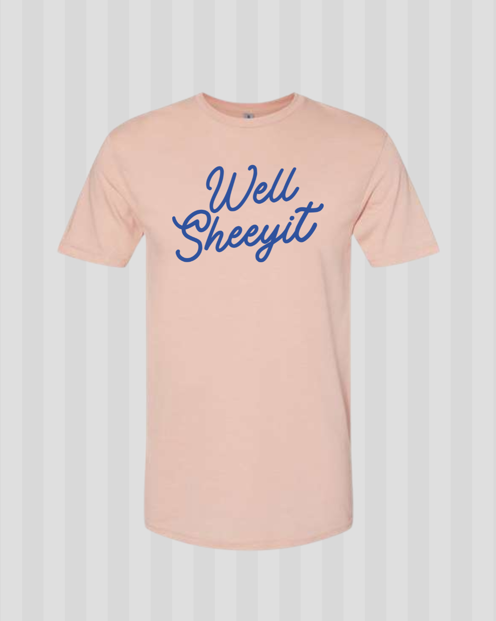 Well Sheeyit Softstyle Tee